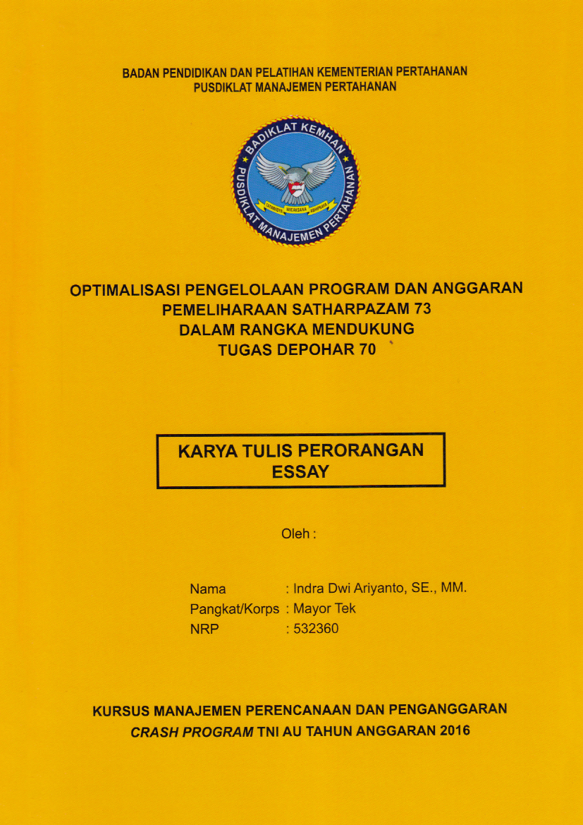 OPTIMALISASI PENGELOLAAN PROGRAM DAN ANGGARAN PEMELIHARAAN SATHARPAZAM 73 DALAM RANGKA MENDUKUNG TUGAS DEPOHAR 70
