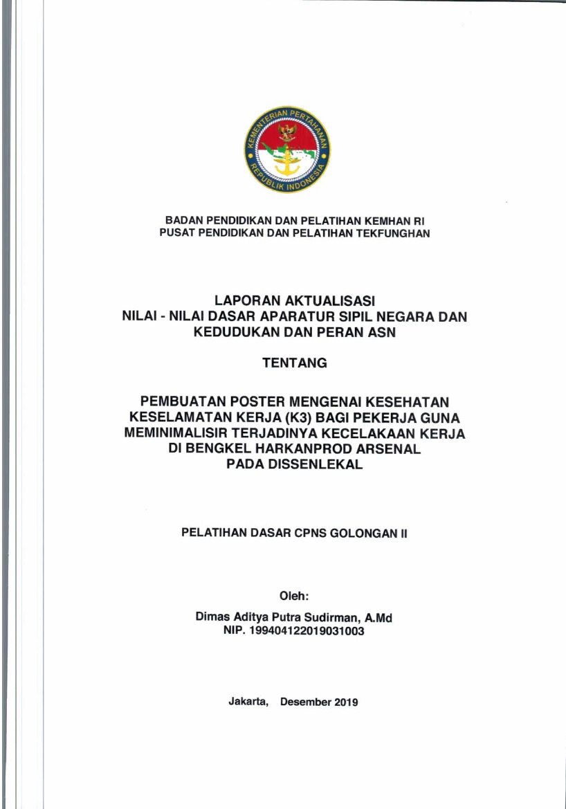 PEMBUATAN POSTER MENGENAI KESEHATAN KESELAMATAN KERJA (K3) BAGI PEKERJA GUNA MEMINIMALISIR TERJADINYA KECELAKAAN KERJA DI BENGKEL HARKANPROD ARSENAL PADA DISSENLEKAL