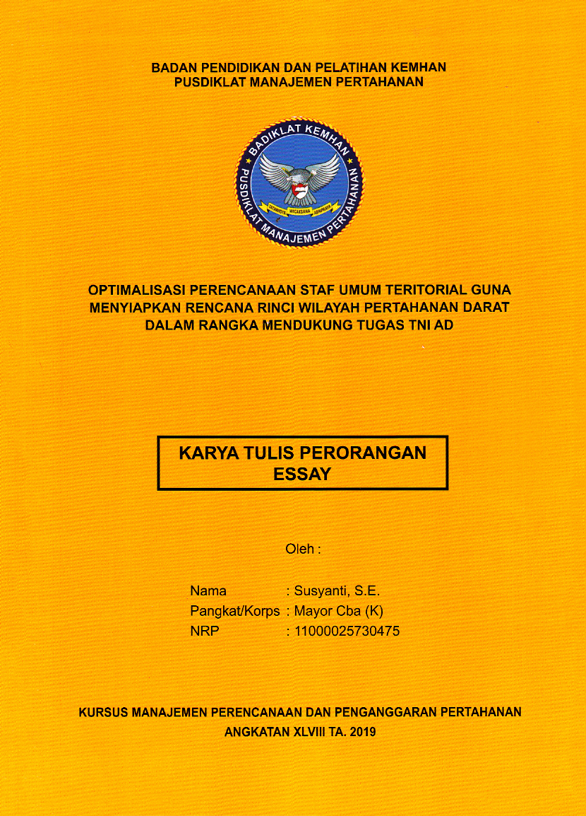 OPTIMALISASI PERENCANAAN STAF UMUM TERITORIAL GUNA MENYIAPKAN RENCANA RINCI WILAYAH PERTAHANAN DARAT DALAM RANGKA MENDUKUNG TUGAS TNI AD