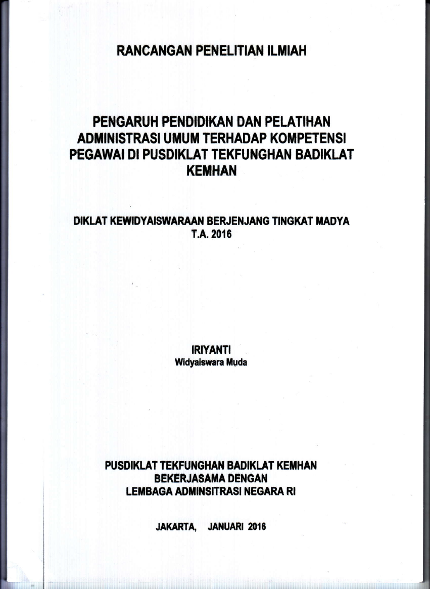 PENGARUH PENDIDIKAN DAN PELATIHAN ADMINISTRASI UMUM TERHADAP KOMPETENSI PEWAGAI DI PUSDIKLAT TEKFUNGHAN BADIKLAT KEMHAN
