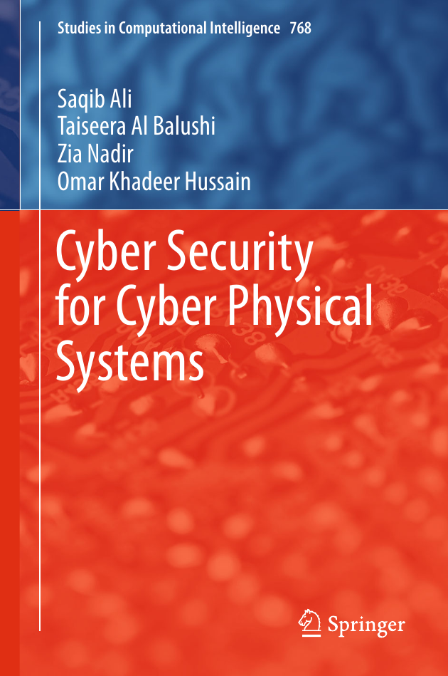 Cyber Security for Cyber Physical Systems - Studies in Computational Intelligence 768