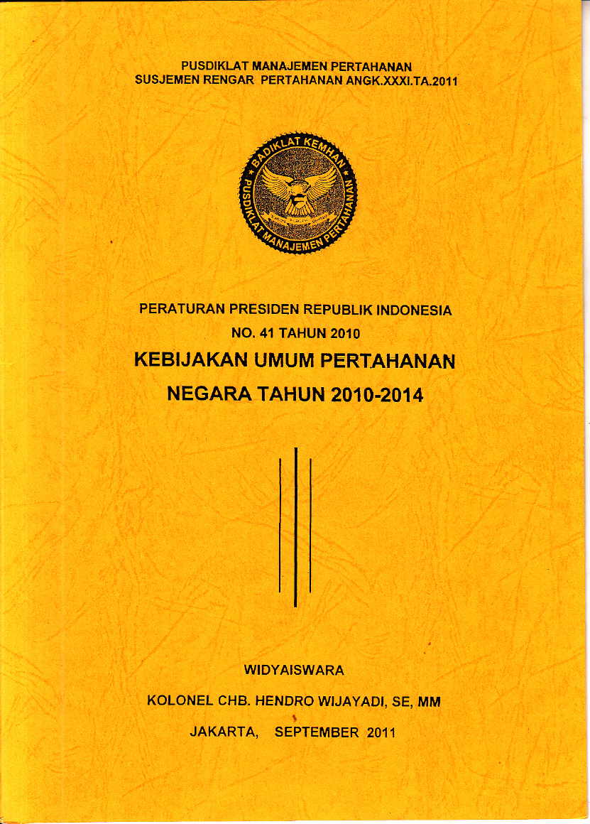 KEBIJAKAN UMUM PERTAHANAN NEGARA TAHUN 2010-2014