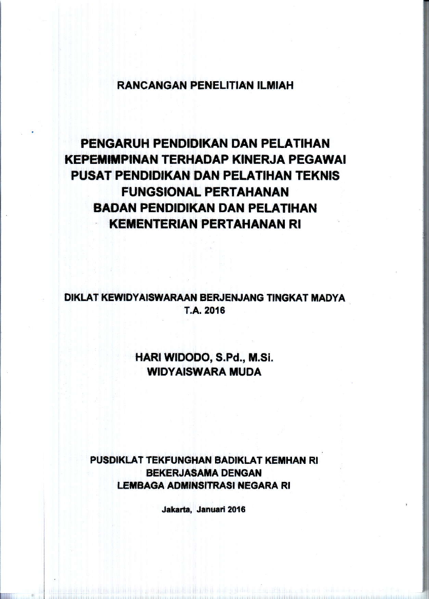 PENGARUH PENDIDIKAN DAN PELATIHAN KEPEMIMPINAN TERHADAP KINERJA PEGAWAI PUSAT PEDIDIKAN DAN PELATIHAN TEKNIS FUNGSIONAL PERTAHANAN BADAN PENDIDIKAN DAN PELATIHAN KEMENTERIAN PERTAHANAN RI