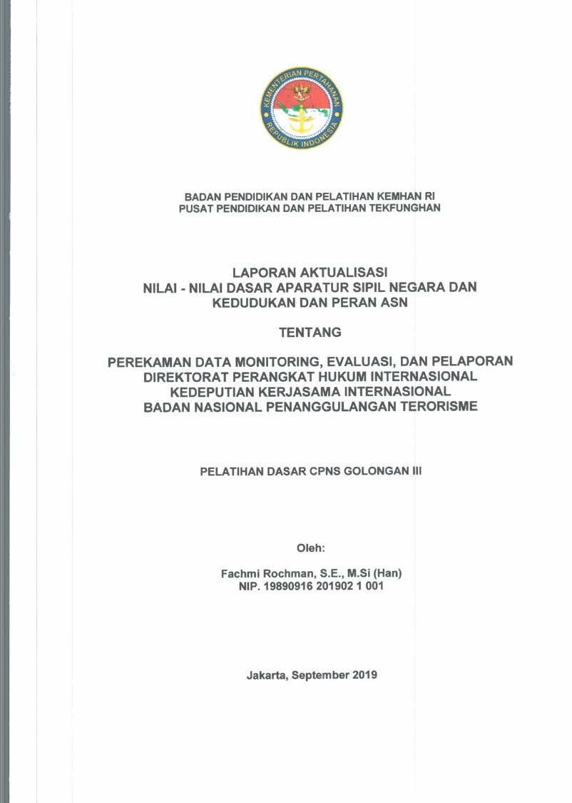 PEREKAMAN DATA MONITORING, EVALUASI, DAN PELAPORAN DIREKTORAT PERANGKAT HUKUM INTERNASIONAL KEDEPUTIAN KERJASAMA INTERNASIONAL BADAN NASIONAL PENANGGULANGAN TERORISME