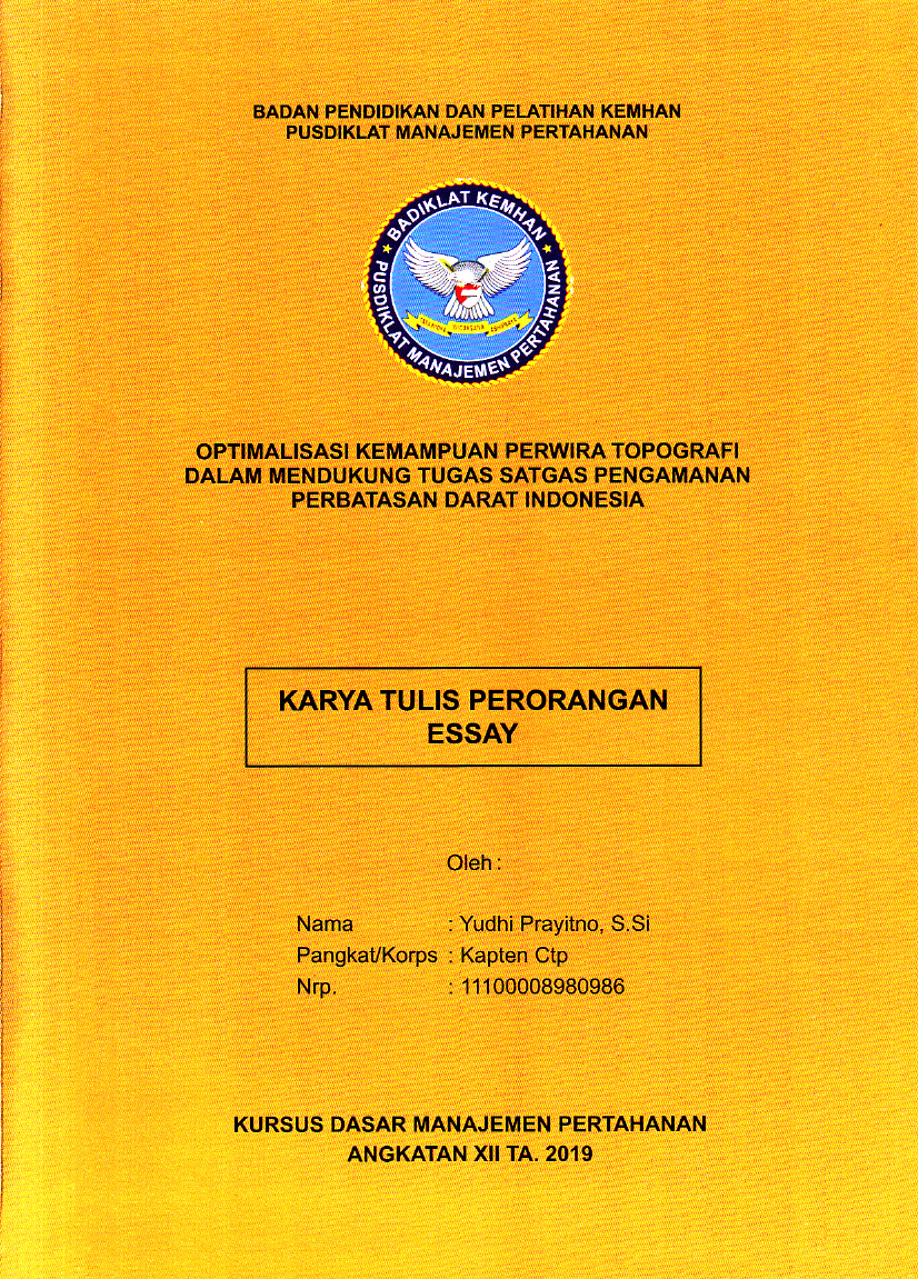 OPTIMALISASI KEMAMPUAN PERWIRA TOPOGRAFI DALAM MENDUKUNG TUGAS SATGAS PENGAMANAN PERBATASAN DARAT INDONESIA