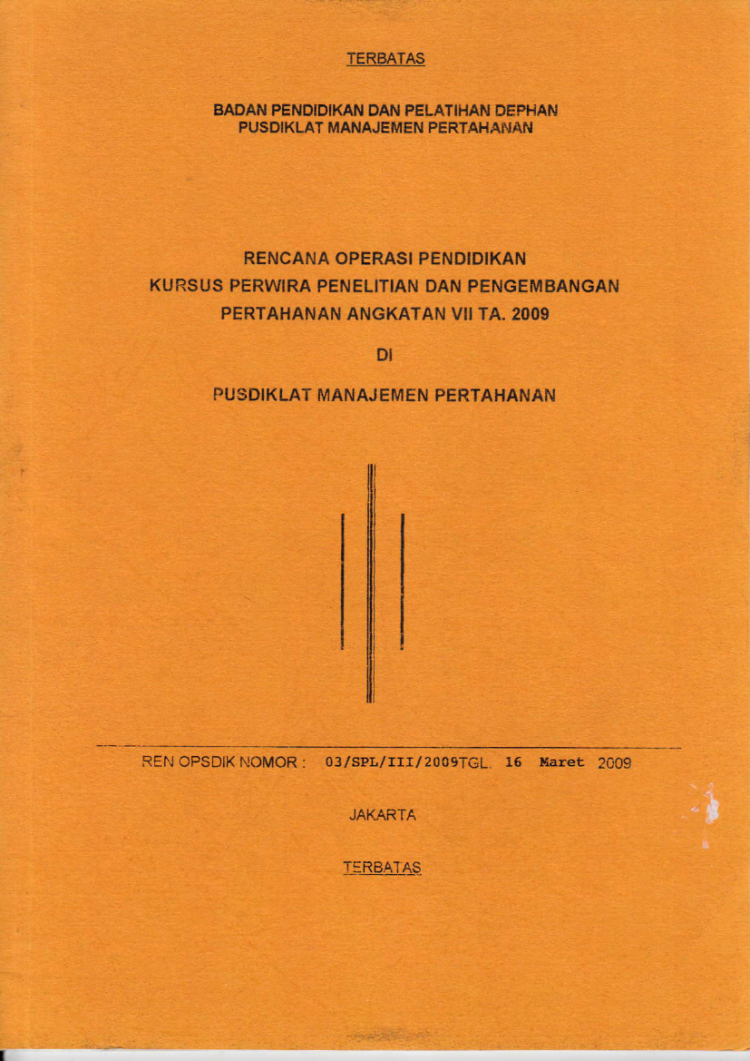 RENCANA OPERASI PEDIDIKAN KURSUS PERWIRA PENELITIAN DAN PENGEMBANGAN PERTAHANAN ANGKATAN VII TA.2009