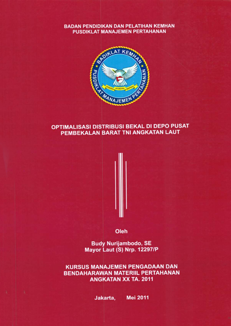 OPTIMALISASI DISTRIBUSI BEKAL DI DEPO PUSAT PEMBEKALAN BARAT TNI ANGKATAN LAUT