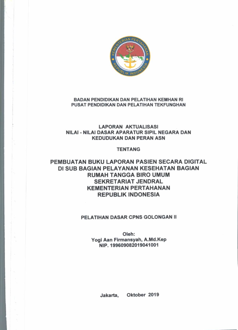 PEMBUATAN BUKU LAPORAN PASIEN SECARA DIGITAL DI SUB BAGIAN PELAYANAN KESEHATAN BAGIAN RUMAH TANGGA BIRO UMUM SEKRETARIAT JENDERAL KEMENTERIAN PERTAHANAN REPUBLIK INDONESIA