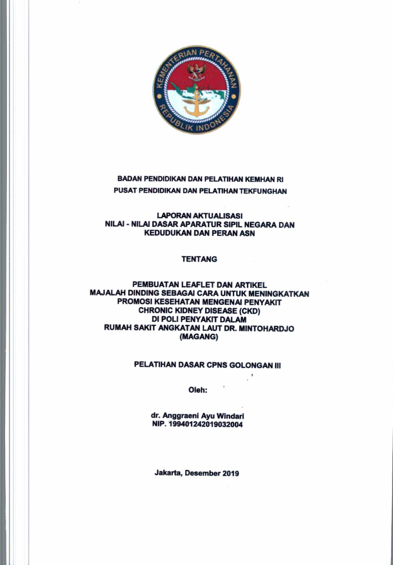 PEMBUATAN LEAFLET DAN ARTIKEL MAJALAH DINDING SEBAGAI CARA UNTUK MENINGKATKAN PROMOSI KESEHATAN MENGENAI PENYAKIT CHRONIC KIDNEY DISEASE (CKD) DI POLI PENYAKIT DALAM RUMAH SAKIT ANGKATAN LAUT DR. MINTOHARDJO (MAGANG)