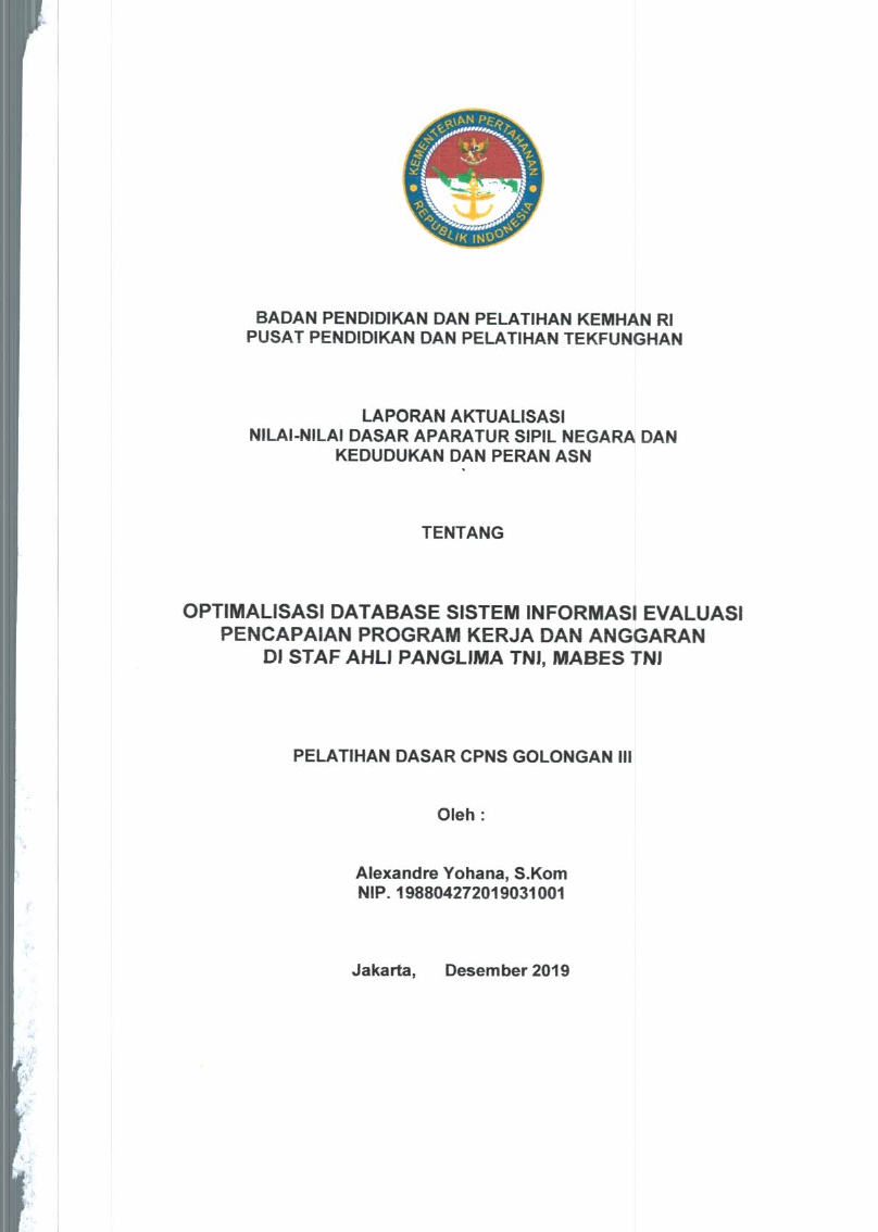 OPTIMALISASI DATABASE SISTEM INFORMASI PENCAPAIAN PROGRAM KERJA DAN ANGGARAN DI STAF AHLI PANGLIMA TNI, MABES TNI