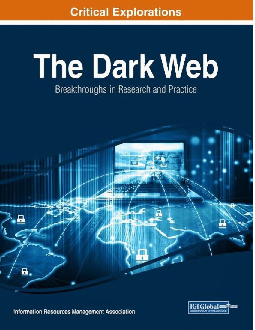 The Dark Web -  Breakthroughs In Research And Practice