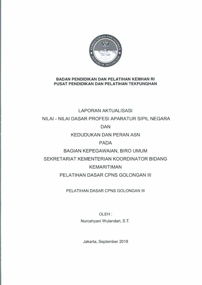 LAPORAN AKTUALISASI NILAI - NILAI DASAR PROFESI APARATUR SIPIL NEGARA DAN KEDUDUKAN DAN PERAN ASN PADA BAGIAN KEPEGAWAIAN, BIRO UMUM SEKRETARIAT KEMENTERIAN KOORDINATOR BIDANG KEMARITIMAN