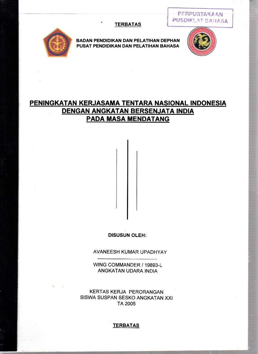 PENINGKATAN KERJASAMA TENTARA NASIONAL INDONESIA DENGAN ANGKATAN BERSENJATA INDIA PADA MASA MENDATANG