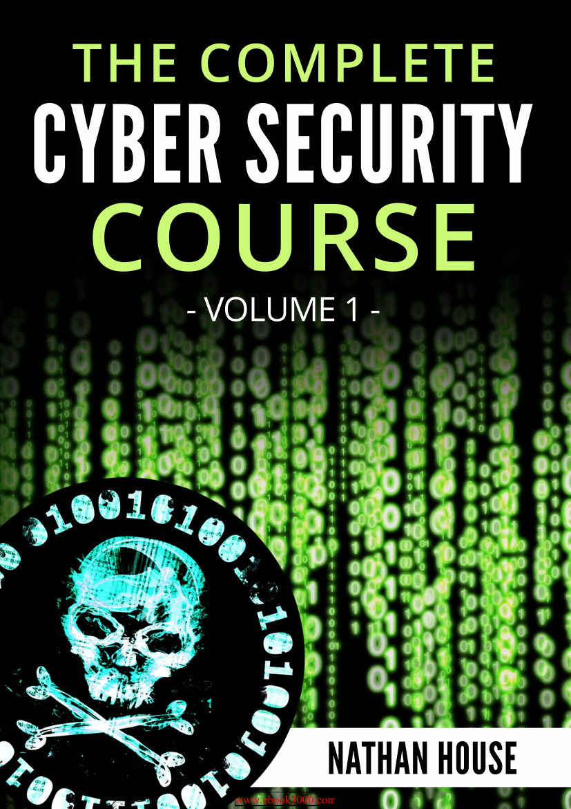 The Complete Cyber Security Course - Volume 1