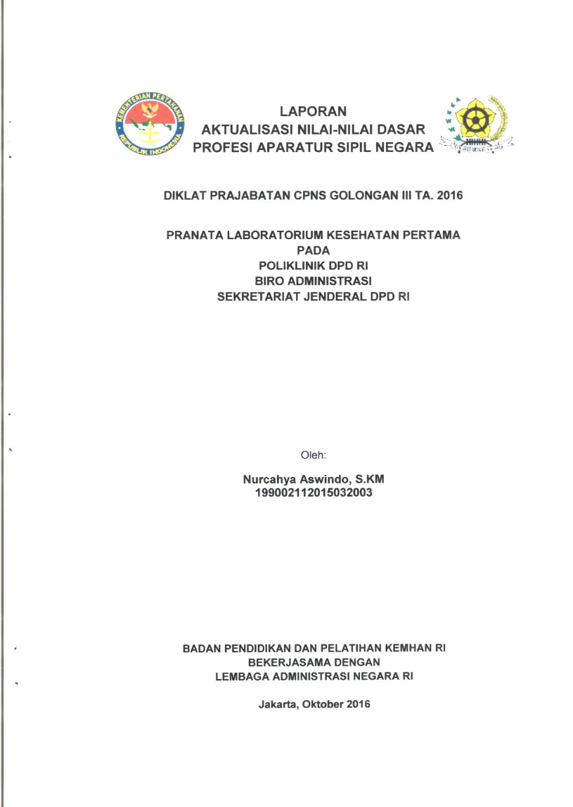 LAPORAN AKTUALISASI NILAI - NILAI DASAR PROFESI APARATUR SIPIL NEGARA PADA POLIKLINIK DPD RI BIRO ADMINISTRASI SEKRETARIAT JENDERAL DPD RI