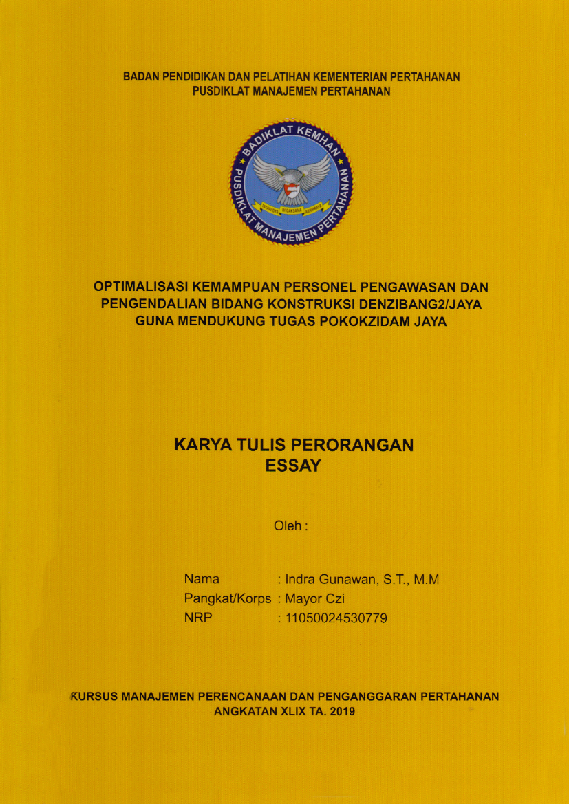 OPTIMALISASI KEMAMPUAN PERSONEL PENGAWASAN DAN PEGENDALIAN BIDANG KONSTRUKSI DENZIBANG2/JAYA GUNA MENDUKUNG TUGAS POKOKZIDAM JAYA