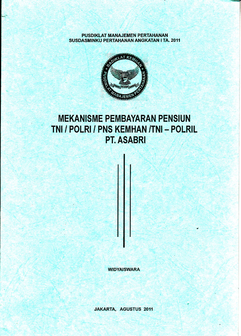 MEKANISME PEMBAYARAN PENSIUN TNI/POLRI/PNS KEMHAN/TNI-POLRI PT. ASABRI