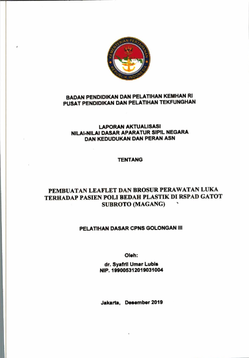 PEMBUATAN LEAFLET DAN BROSUR PERAWATAN LUKA TERHADAP PASIEN POLI BEDAH PLASTIK DI RSPAD GATOT SOEBROTO (MAGANG)