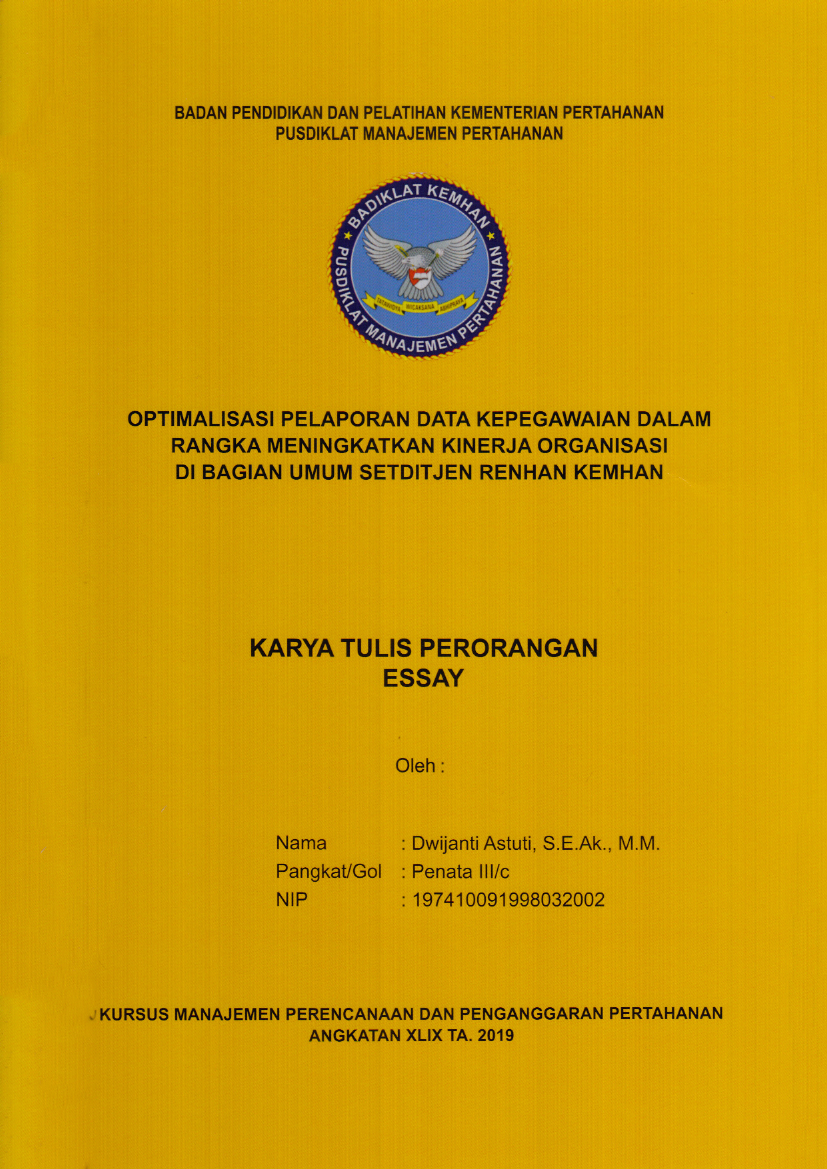 OPTIMALISASI PELAPORAN DATA KEPEGAWAIAN DALAM RANGKA MENINGKATKAN KINERJA ORGANISASI DI BAGIAN UMUM SETDITJEN RENHAN KEMHAN