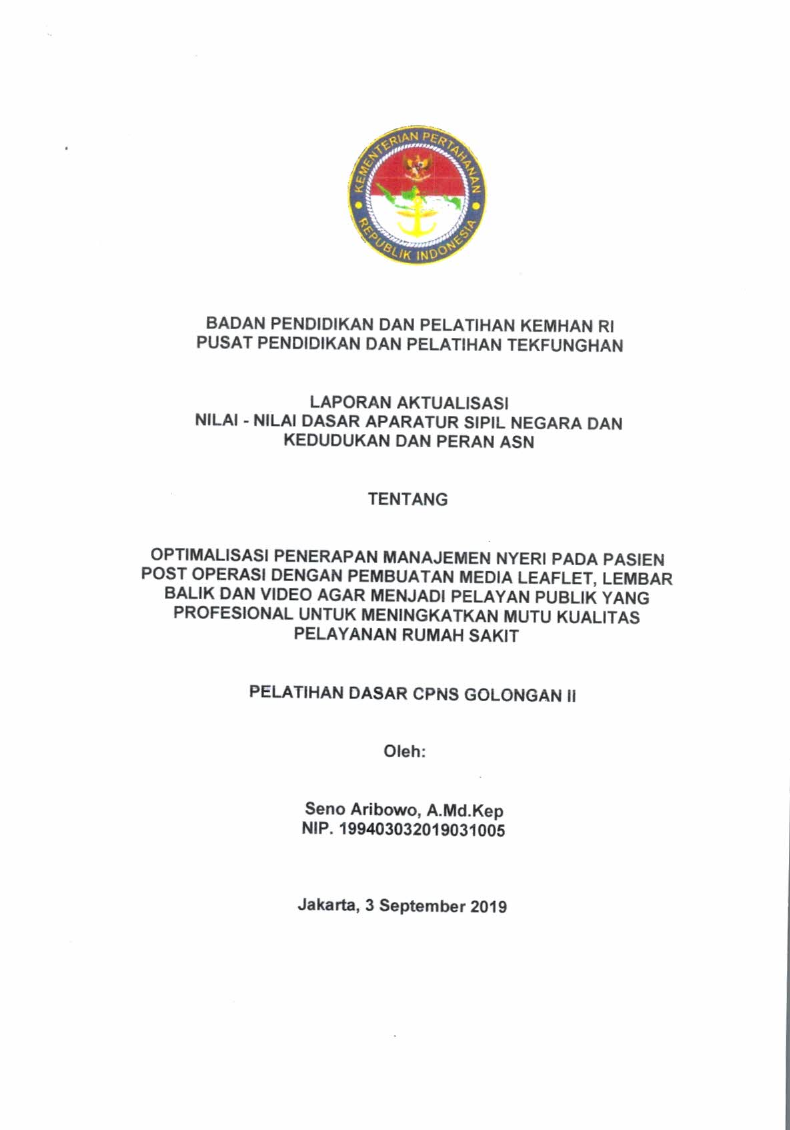 OPTIMALISASI PENERAPAN MANAJEMEN NYERI PADA PASIEN POST OPERASI DENGAN PEMBUATAN MEDIA LEAFLET, LEMBAR BALIK DAN VIDEO AGAR MENJADI PELAYAN PUBLIK YANG PROFESIONAL UNTUK MENINGKATKAN MUTU KUALITAS PELAYANAN RUMAH SAKIT