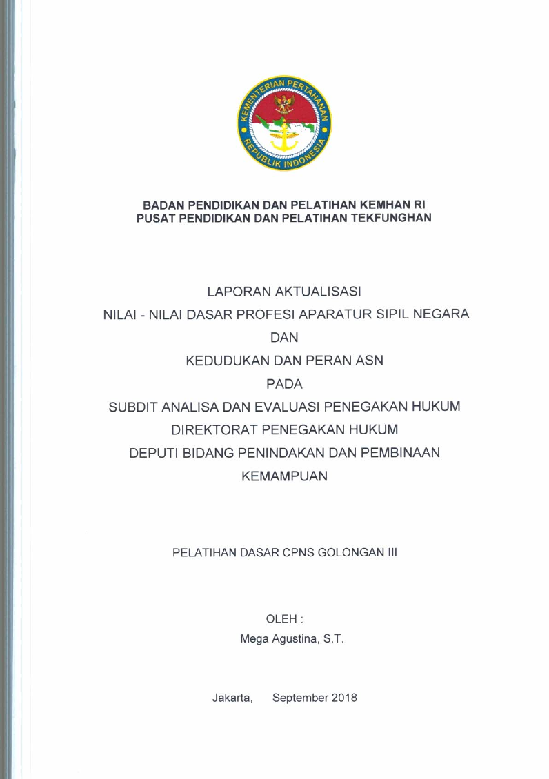LAPORAN AKTUALISASI NILAI - NILAI DASAR PROFESI APARATUR SIPIL NEGARA DAN KEDUDUKAN DAN PERAN ASN PADA SUBDIT ANALISA DAN EVALUASI PENEGAKAN HUKUM DEPUTI BIDANG PENINDAKAN DAN PEMBINAAN KEMAMPUAN