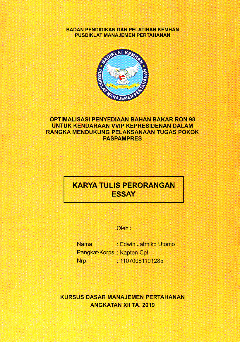 OPTIMALISASI PENYEDIAAN BAHAN BAKAR RON 98 UNTUK KENDARAAN VVIP KEPRESIDENAN DALAM RANGKA MENDUKUNG PELAKSANAAN TUGAS POKOK PASPAMPRES