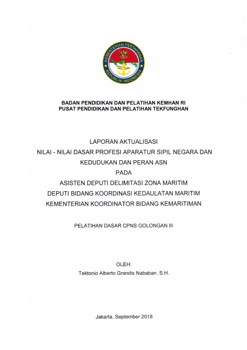 LAPORAN AKTUALISASI NILAI - NILAI DASAR PROFESI APARATUR SIPIL NEGARA DAN KEDUDUKAN DAN PERAN ASN PADA ASISTEN DEPUTI DELIMITASI ZONA MARITIM DEPUTI BIDANG KOORDINASI KEDAULATAN MARITIM KEMENTERIAN KOORDINATOR BIDANG KEMARITIMAN