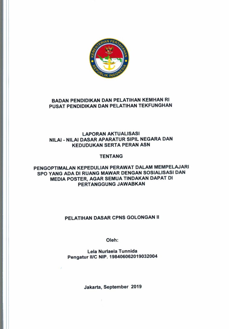 PENGOPTIMALAN KEPEDULIAN PERAWAT DALAM MEMPELAJARI SPO YANG ADA DI RUANG MAWAR DENGAN SOSIALISASI DAN MEDIA POSTER, AGAR SEMUA TINDAKAN DAPAT DI PERTANGGUNG JAWABKAN