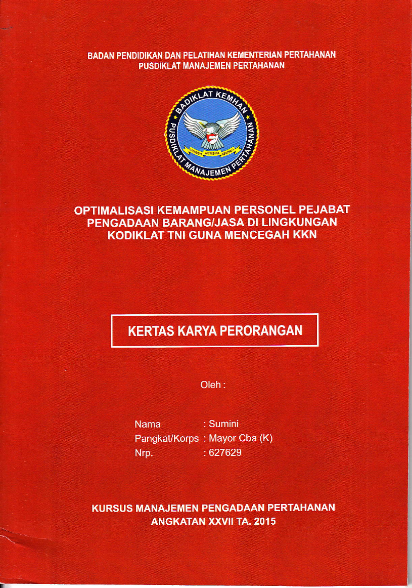 OPTIMALISASI KEMAMPUAN PERSONEL PEJABAT PENGADAAN BARANG/JASA DI LINGKUNGAN DOKILAT TNI GUNA MENCEGAH KKN