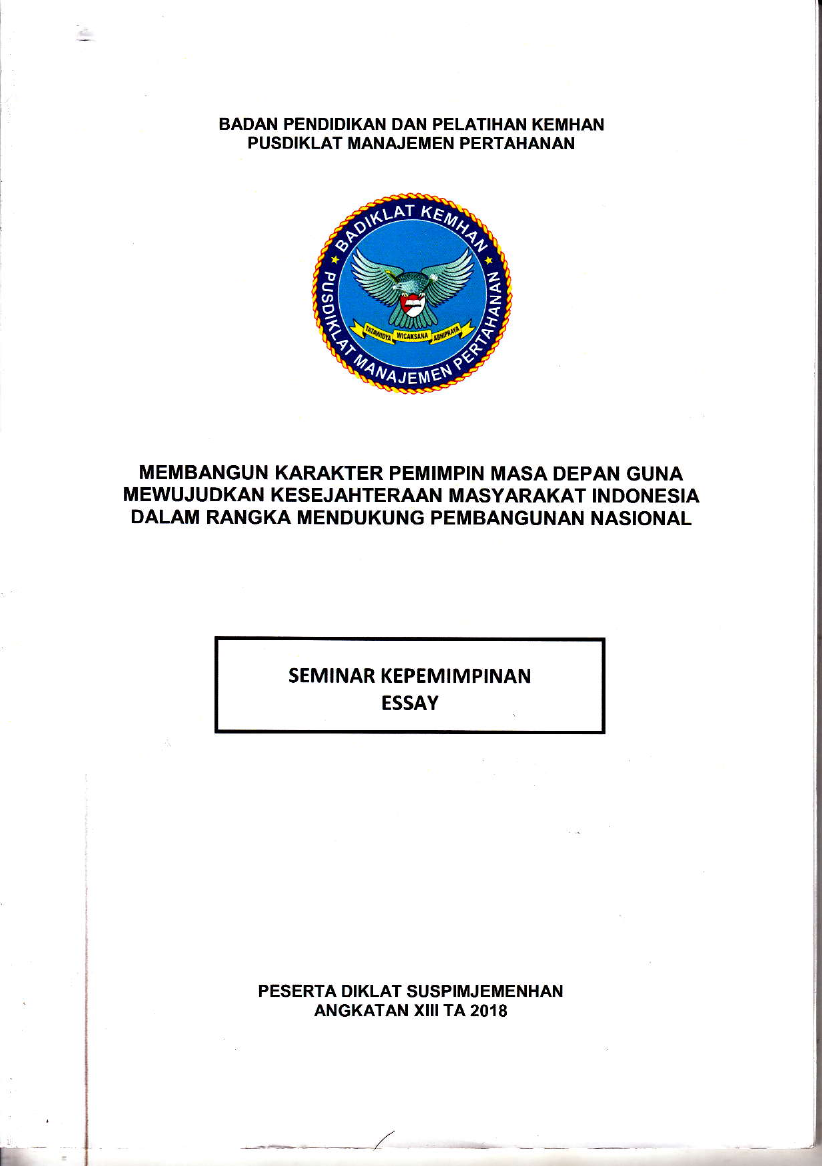 MEMBANGUN KARAKTER PEMIMPIN MASA DEPAN GUNA
MEWUJUDKAN KESEJAHTERAAN MASYARAKAT INDONESIA
DALAM RANGKA MENDUKUNG PEMBANGUNAN NASIONAL