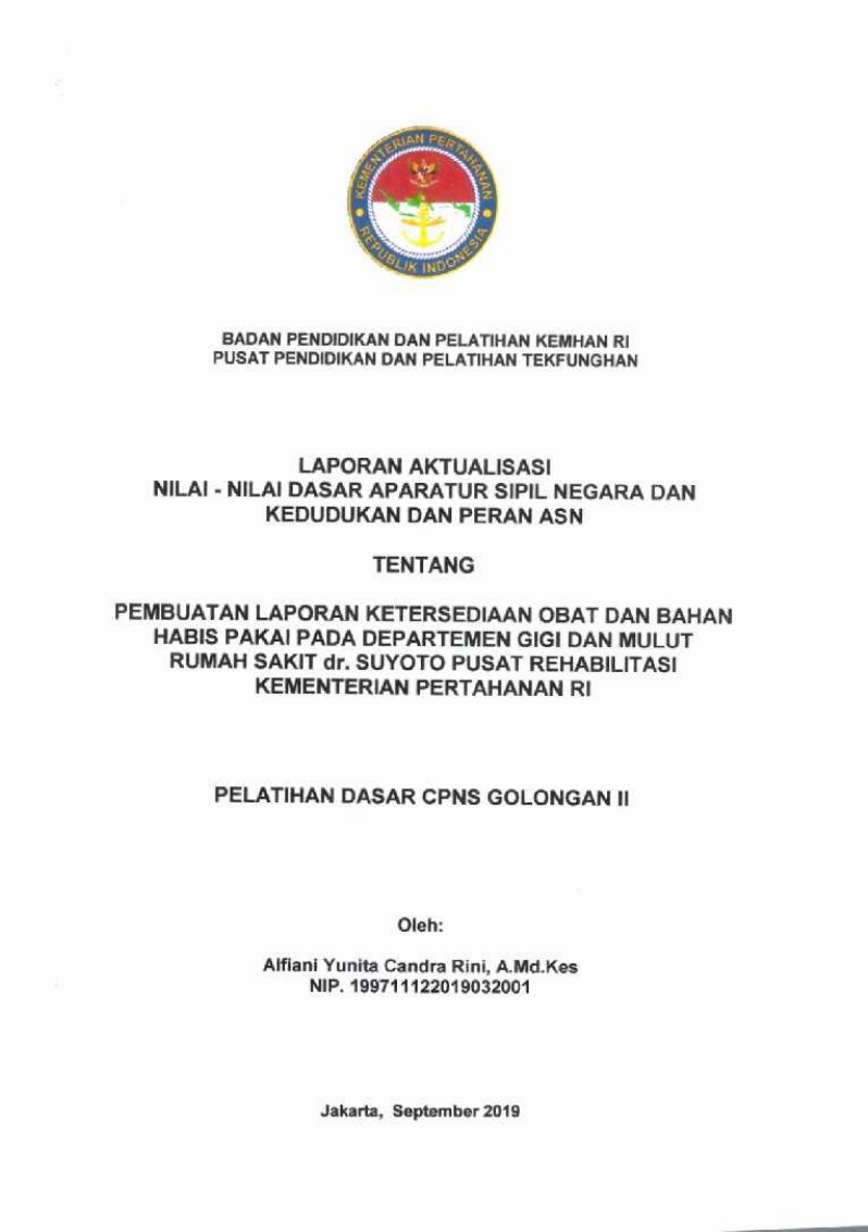 PEMBUATAN LAPORAN KETERSEDIAN OBAT DAN BAHAN HABIS PAKAI PADA DEPARTEMEN GIGI DAN MULUT RUMAH SAKIT DR. SUYOTO PUSAT REHABILITASI KEMENTERIAN PERTAHANAN RI
