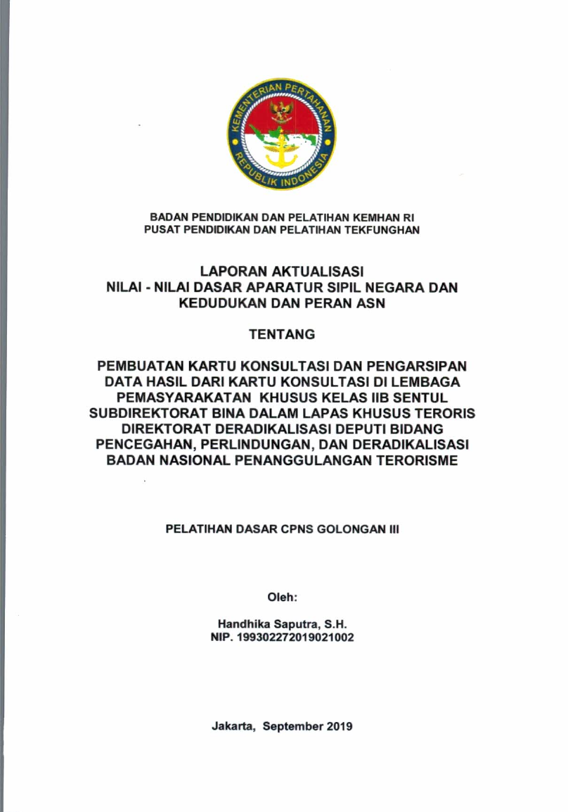 PEMBUATAN KARTU KONSULTASI DAN PENGARSIPAN DATA HASIL DARI KARTU KONSULTASI DI LEMBAGA PEMASYARAKATAN KHUSUS KELAS IIB SENTUL SUBDIREKTORAT BINA DALAM LAPSA KHUSUS TERORIS  DIREKTORAT DERADIKALISASI DEPUTI BIDANG PECEGAHAN, PERLINDUNGAN, DAN DERADIKALISASI BADAN NASIONAL PENANGGULANGAN TERORISME