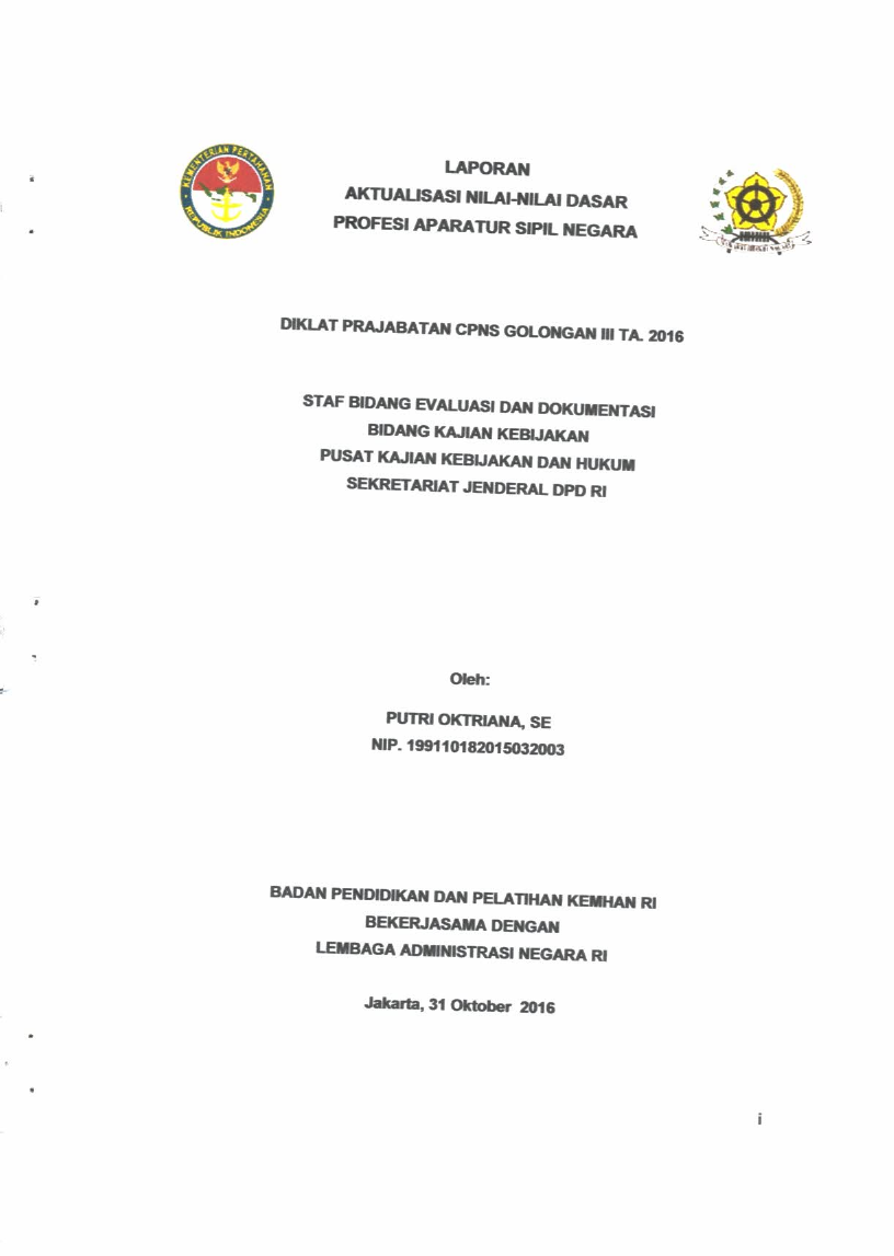 STAF BIDANG EVALUASI DAN DOKUMENTASI BIDANG KAJIAN KEBIJAKAN PUSAT KAJIAN KEBIJAKAN DAN HUKUM SEKERTARIAT JENDRAL DPD RI