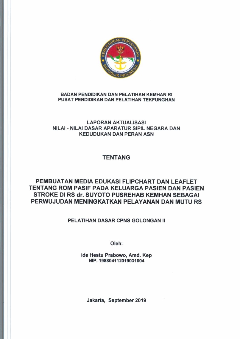 PEMBUATAN MEDIA EDUKASI FLIPCHART DAN LEAFLET TENTANG ROM PASIF PADA KELUARGA PASIEN DAN PASIEN STROKE DI RS. SUYOTO PUSREHAB KEMHAN SEBAGAI PERWUJUDAN MENINGKATKAN PELAYANAN DAN MUTU RS