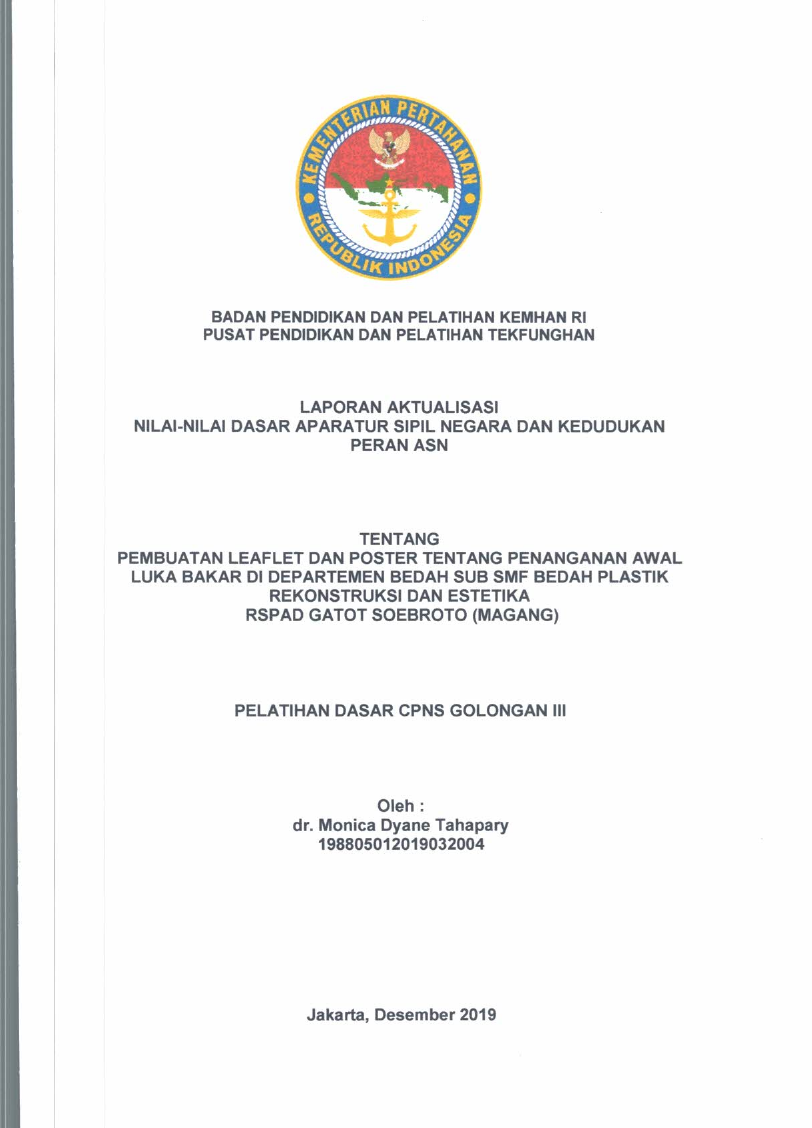 PEMBUATAN LEAFLET DAN POSTER TENTANG PENANGANAN AWAL LUKA BAKAR DI DEPARTEMEN BEDAH SUB SMF BEDAH PLASTIK REKONSTRUKSI DAN ESTETIKA RSPAD GATOT SOEBROTO (MAGANG)