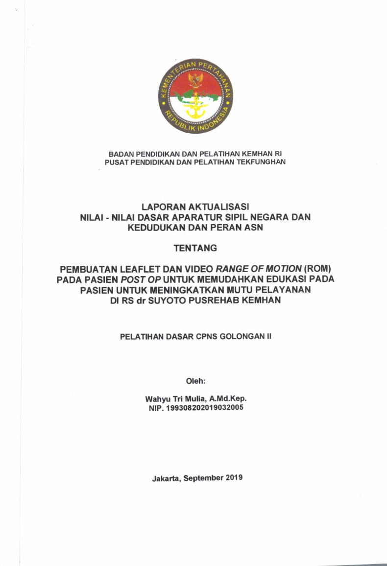 PEMBUATAN LEAFLET DAN VIDEO RANGE OF MOTION (ROM) PADA PASIEN POST OP UNTUK MEMUDAHKAN EDUKASI PADA PASIEN UNTUK MENINGKATKAN MUTU PELAYANAN DI RS DR. SUYOTO PUSREHAB KEMHAN