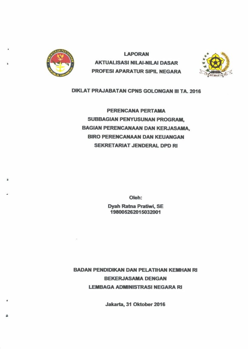 PERENCANA PERTAMA SUBBAGIAN PENYUSUNAN PROGRAM, BAGIAN PERENCANAAN DAN KERJASAMA, BIRO PERENCANAAN DAN KEUANGAN SEKRETARIAT JENDERAL DPD RI