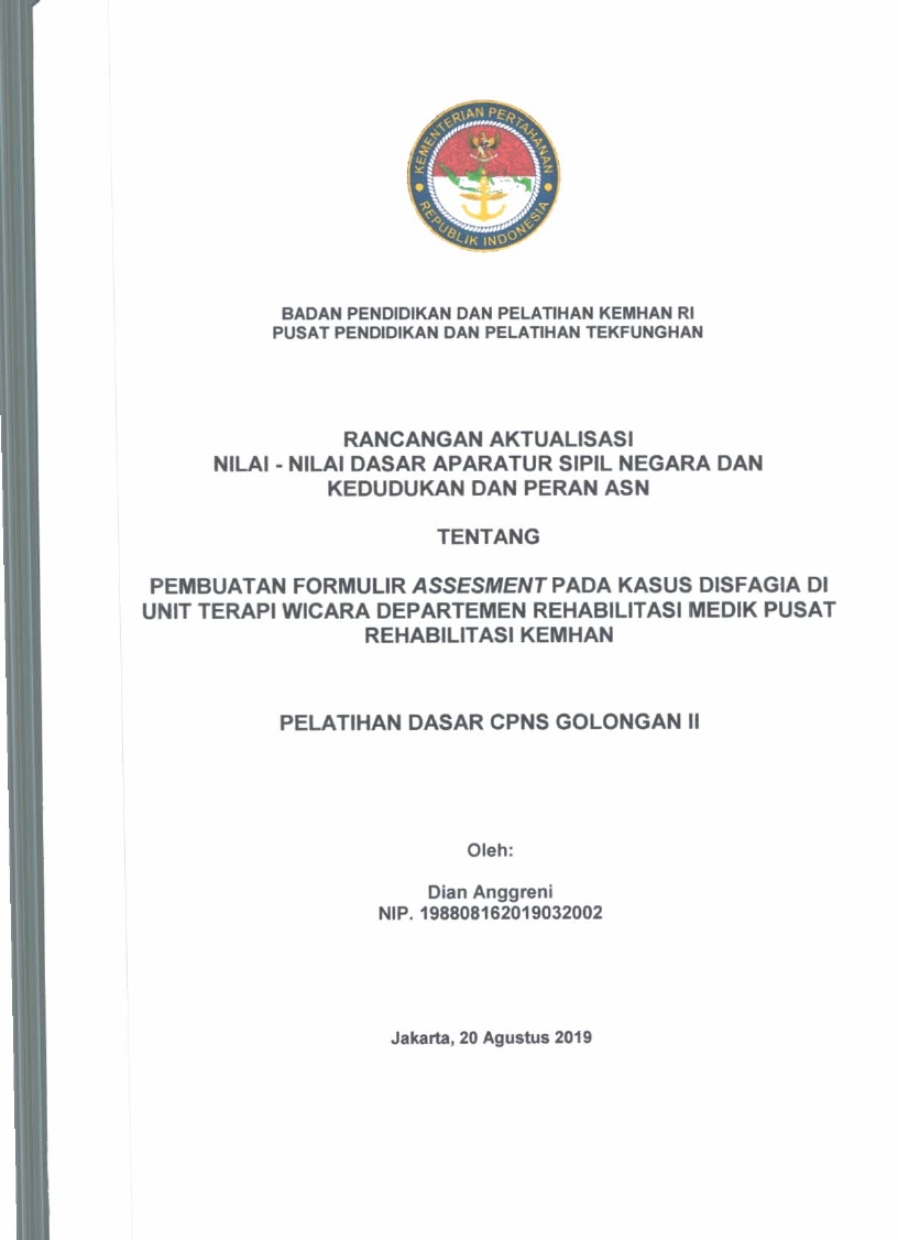 PEMBUATAN FORMULIR ASSESMENT PADA KASUS DISFAGIA DI UNIT TERAPI WICARA DEPARTEMEN REHABILITASI MEDIK PUSAT REHABILITASI KEMHAN