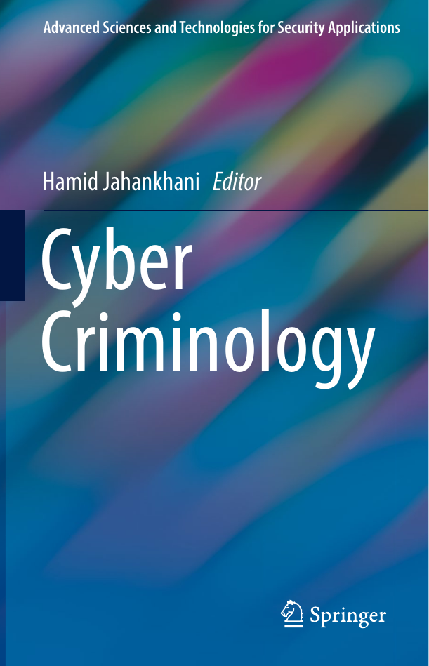 Cyber Criminology - Advanced Sciences and Technologies for Security Applications