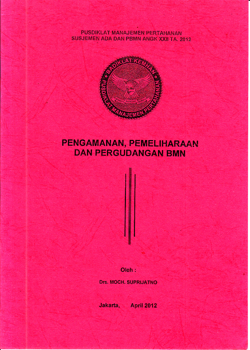 PENGAMANAN, PEMELIHARAAN DAN PERGUDANGAN BMN