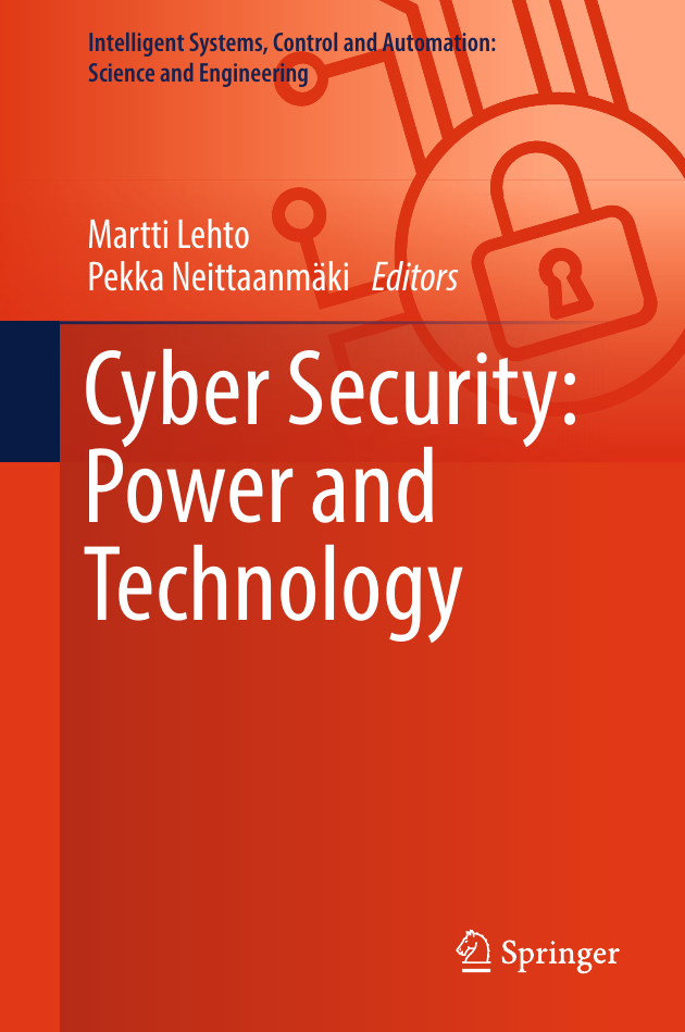 Cyber Security Power and Technology - Intelligent Systems, Control and Automation Science and Engineering (Volume 93)