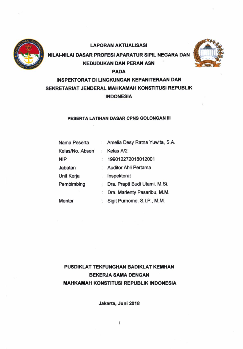 LAPORAN AKTUALISASI NILAI - NILAI DASAR PROFESI APARATUR SIPIL NEGARA DAN KEDUDUKAN DAN PERAN ASN PADA INSPEKTORAT DI LINGKUNGAN KEPANITERAAN DAN SEKERTARIAT JENDERAL MAHKAMAH KONSTITUSI REPUBLIK INDONESIA