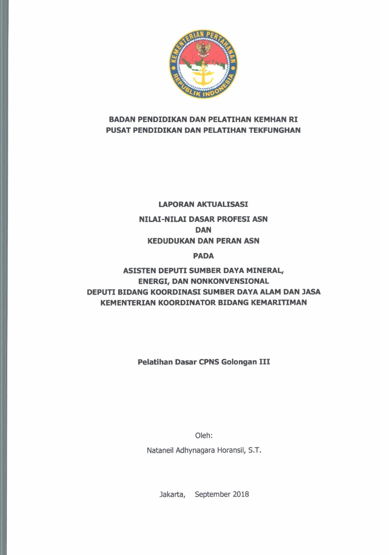 LAPORAN AKTUALISASI NILAI - NILAI DASAR PROFESI APARATUR SIPIL NEGARA DAN KEDUDUKAN DAN PERAN ASN PADA ASISTEN DEPUTI SUMBER DAYA MINERAL,ENERGI, DAN NONKONVESIONAL DEPUTI BIDANG KOORDINASI SUMBER DAYA ALAM DAN JASA KEMENTRIAN KOORDINASI BIDANG KEMARITIMAN