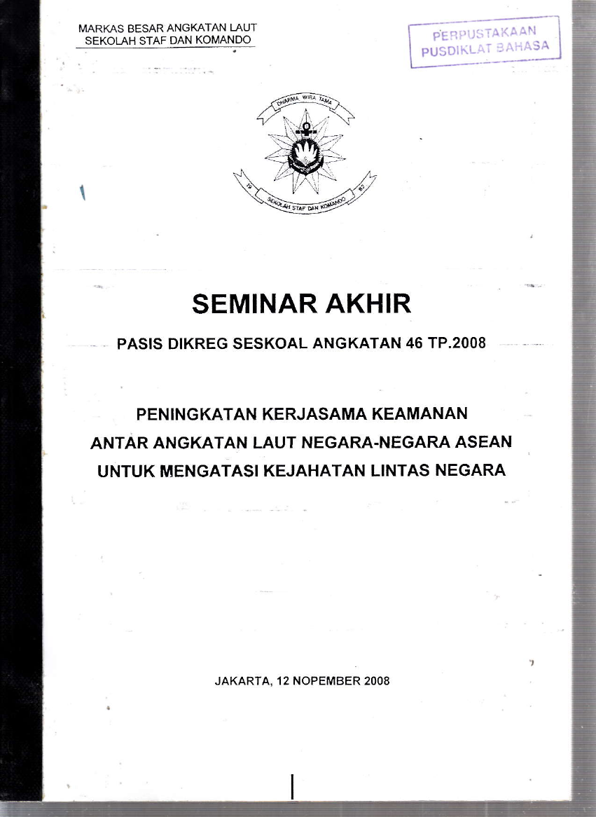 PENINGKATAN KERJASAMA KEAMANAN ANTA ANGKATAN LAUT NEGARA-NEGARA ASEAN UNTUK MENGATASI KEJAHATAN LINTAS NEGARA