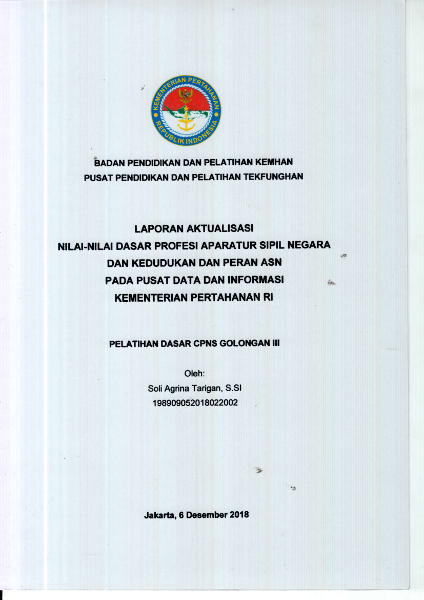 LAPORAN AKTUALISASI NILAI - NILAI DASAR PROFESI APARATUR SIPIL NEGARA DAN KEDUDUKAN DAN PERAN ASN PADA PUSAT DATA DAN INFORMASI KEMENTRIAN PERTAHANAN RI