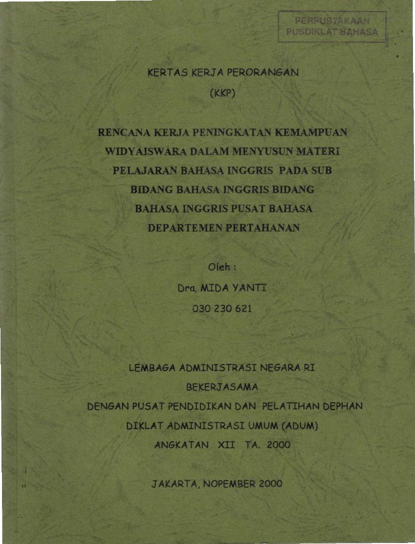 RENCANA KERJA PENINGKATAN KEMAMPUAN WIDYAISWARA DALAM MENYUSUN MATERI PELAJARAN BAHASA INGGRIS PADA SUB BIDANG BAHASA INGGRIS BIDANG BAHASA INGGRIS PUSAT BAHASA DEPARTEMEN PERTAHANAN