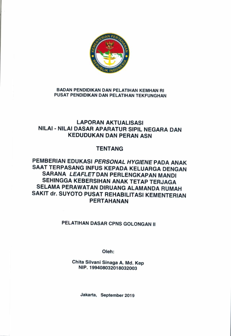 PEMBERIAN EDUKASI PERSONAL HYGIENE PADA ANAK SAAT TERPASANG INFUS KEPADA KELUARGA DENGAN SARANA LEAFLET DAN PERLENGKAPAN MANDI SEHINGGA KEBERSIHAN ANAK TETAP TERJAGA SELAMA PERAWATAN DIRUANG ALAMANDA RUMAH SAKIT DR. SUYOTO PUSAT REHABILITASI KEMENTERIAN PERTAHANAN