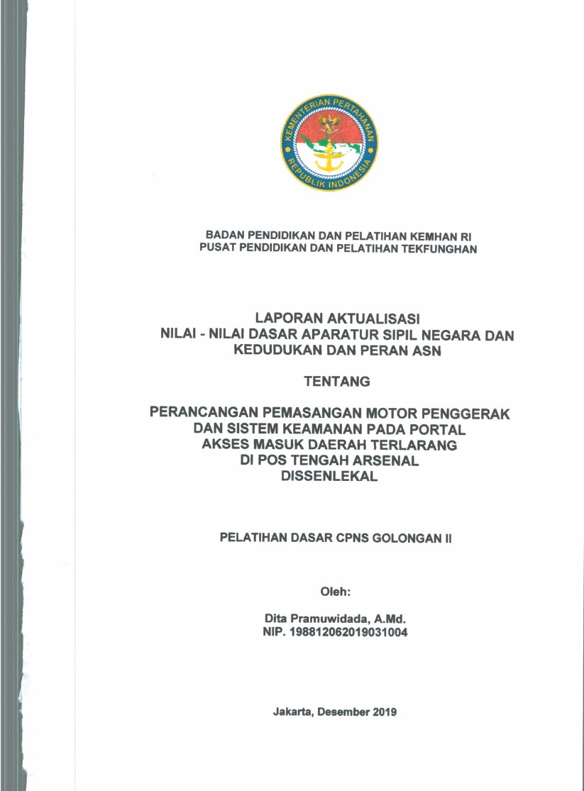 PERANCANGAN PEMASANGAN MOTOR PENGGERAK DAN SISTEM KEAMANAN PADA PORTAL AKSES MASUK DAERAH TERLARANG DI POS TENGAH ARSENAL DISSENLEKAL