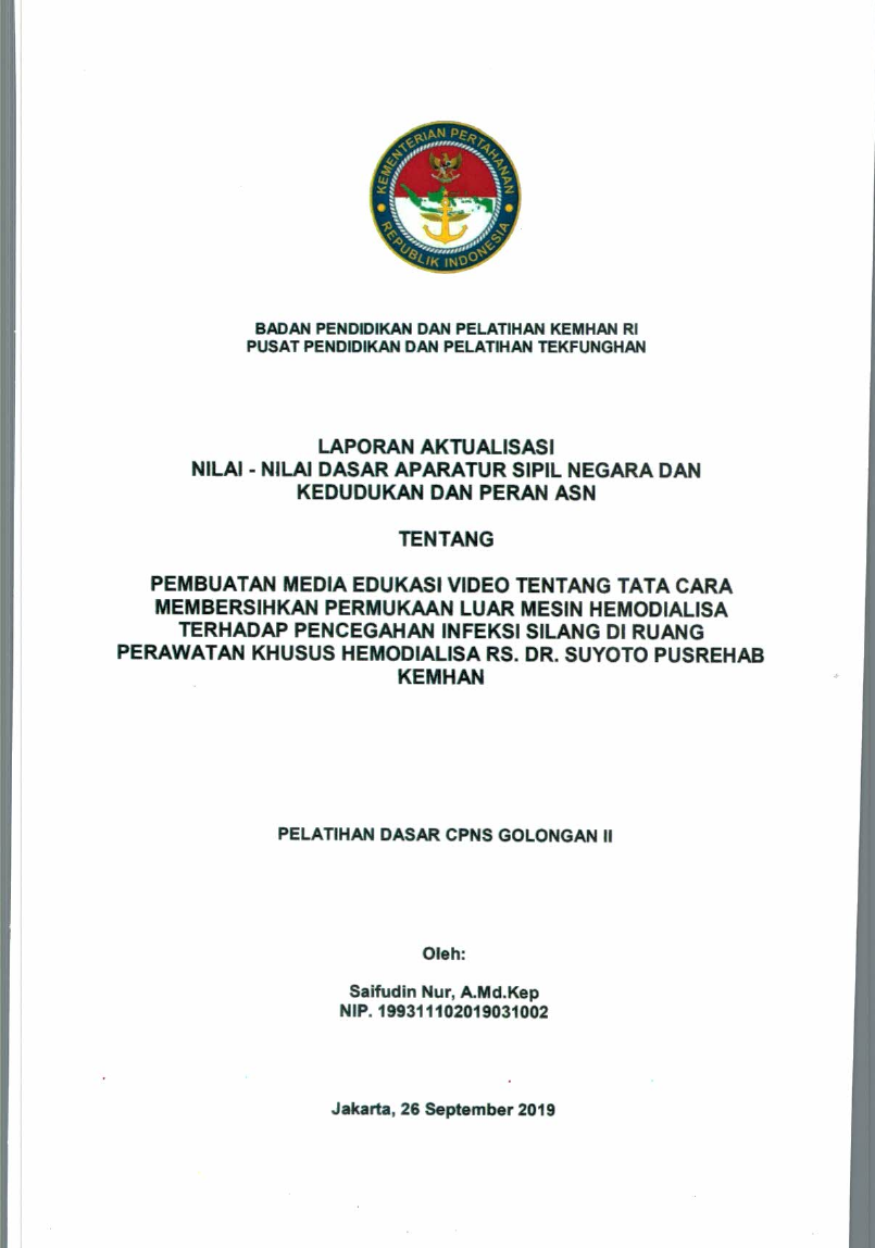 PEMBUATAN MEDIA EDUKASI VIDEO TENTANG TATA CARA MEMBERSIHKAN PERMUKAAN LUAR MESIN HEMODIALISA TERHADAP PENCEGAHAN INFEKSI SILANG DI RUANG PERAWATAN KHUSUS HEMODIALISA RS. DR. SUYOTO PUSREHAB KEMHAN
