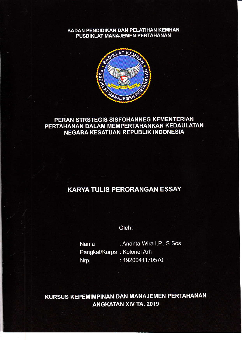 PERAN STRATEGIS SISFOHANNEG KEMENTERIAN PERTAHANAN DALAM MEMPERTAHANKAN KEDAULATAN NEGARA KESATUAN REPUBLIK INDONESIA